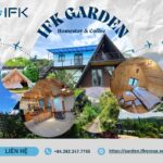 IFK GARDEN – Homestay & Coffee giua long Di Linh, Lam Dong